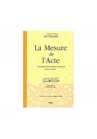 La Mesure de l'acte à la lumière de la tradition musulmane