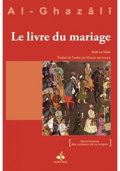 Le livre du mariage d'al Ghazalî