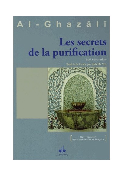 les secrets de la Purification par Abu Hamid al Ghazalî
