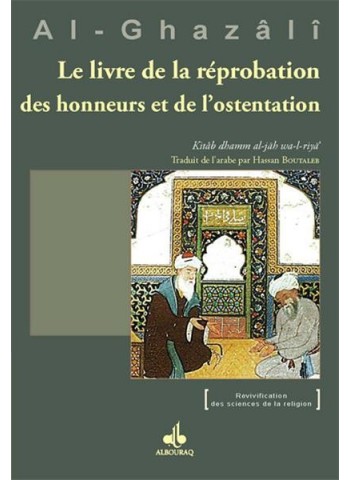 le livre de la réprobation des honneurs et de l'ostentation - de Abû Hâmid al Ghazâli