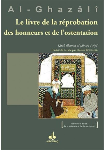 le livre de la réprobation des honneurs et de l'ostentation - de Abû Hâmid al Ghazâli