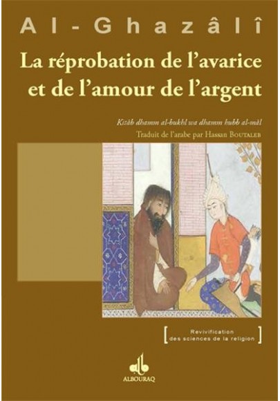 le livre de la réprobation de l'avarice et de l'amour de l'argent - de Abû Hâmid al Ghazâli