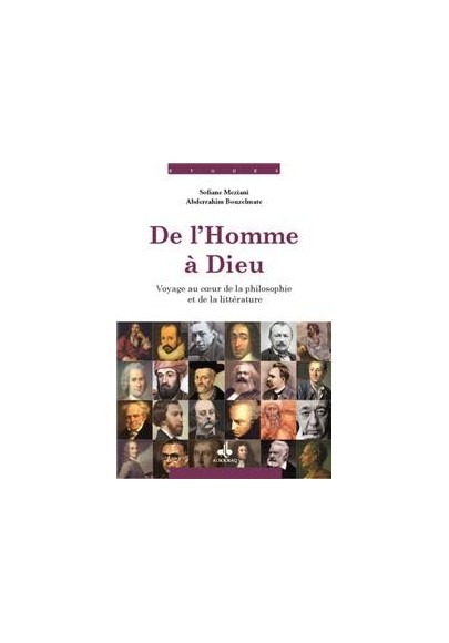 De l'homme à Dieu : Voyage au coeur de la philosophie et de la littérature